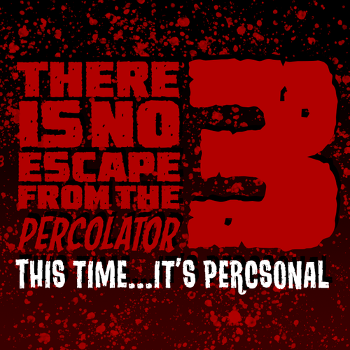 Ep #231 | There is No Escape from the Percolator 3