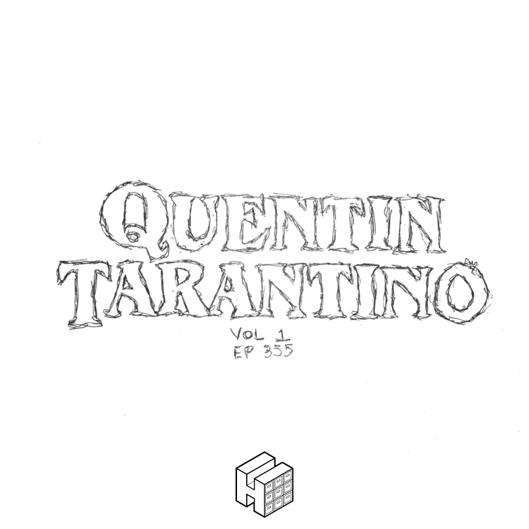 Ep #355 | Quentin Tarantino Vol. 1