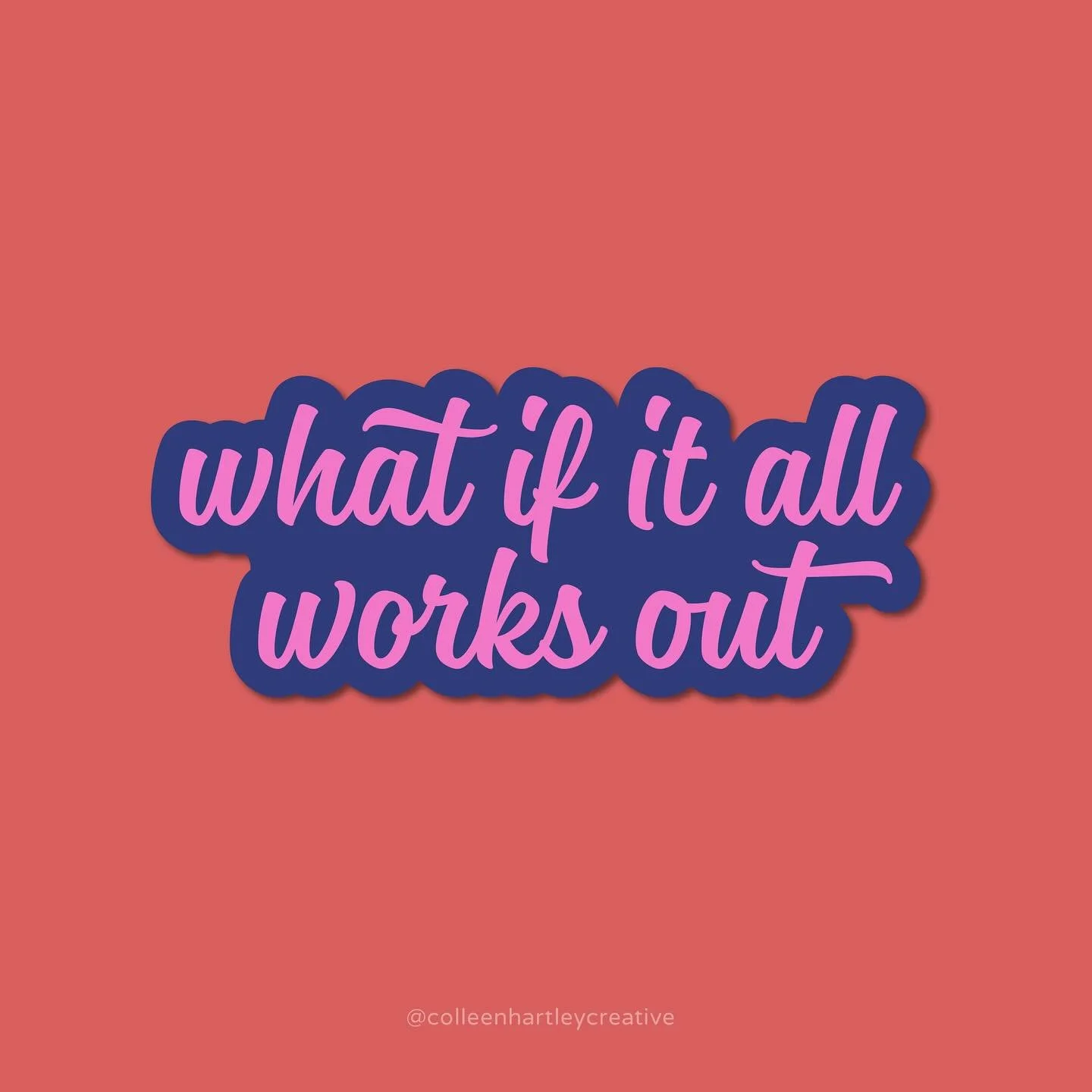 What if it all works out