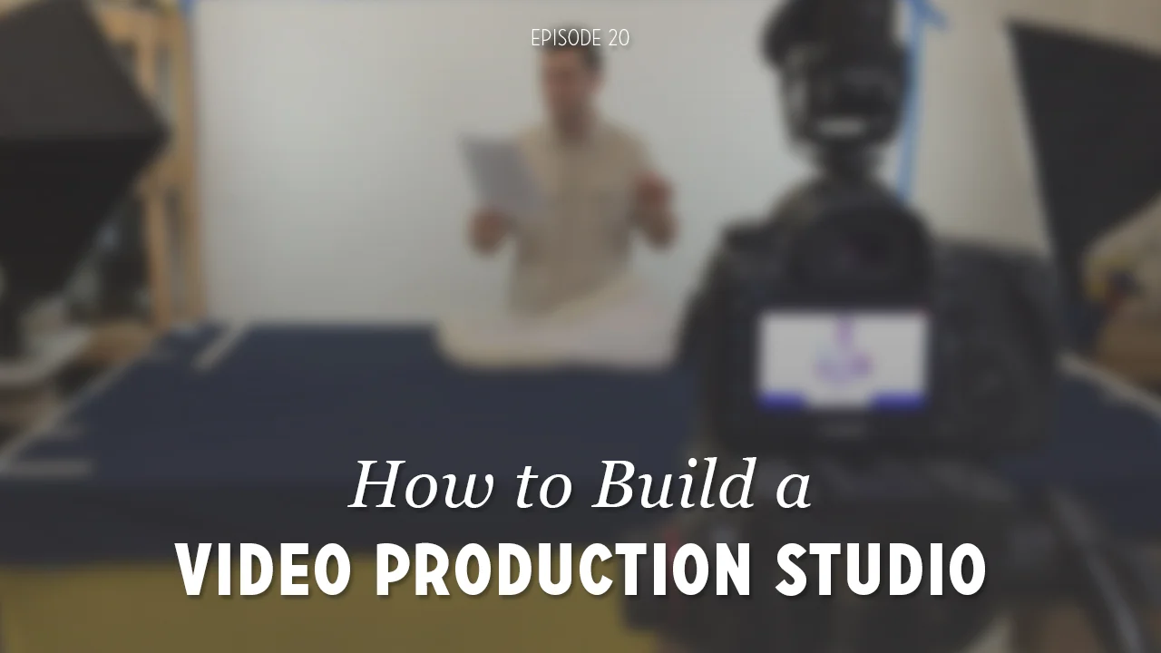 How to Build a Video Production Studio (DVG 020)