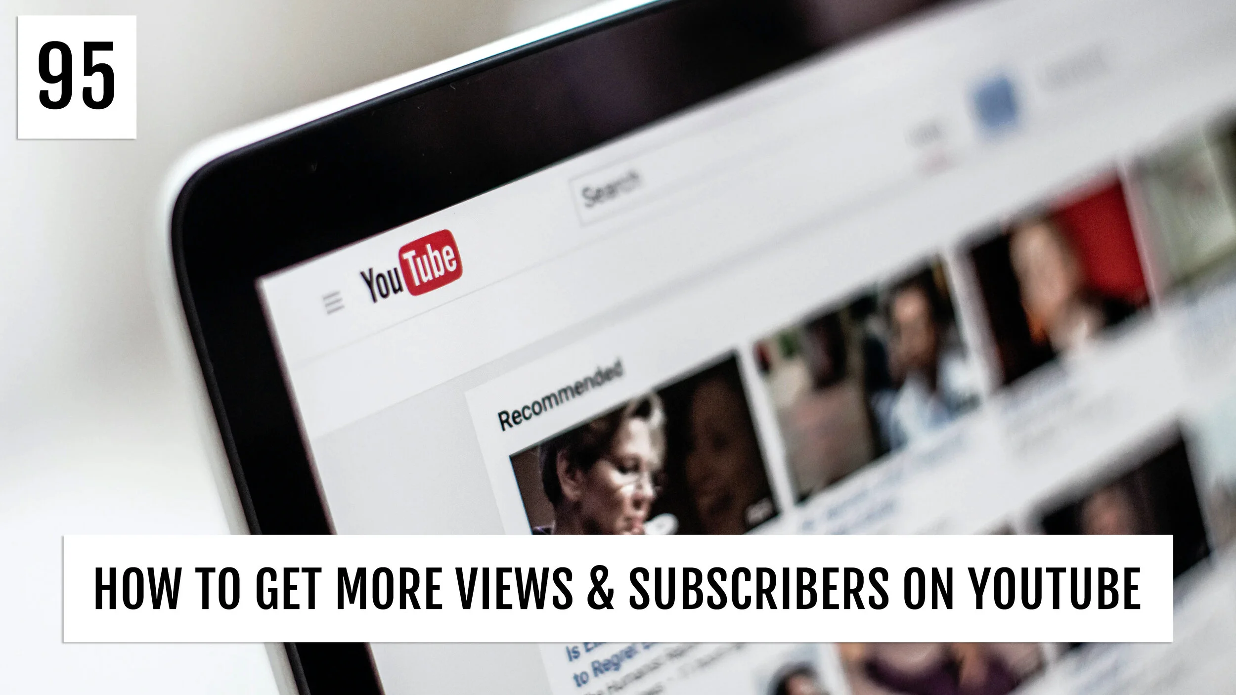 How to Get More Views &amp; Subscribers on YouTube (The Technical Way)
