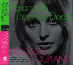 This is the Coupland book that first named our first sin.