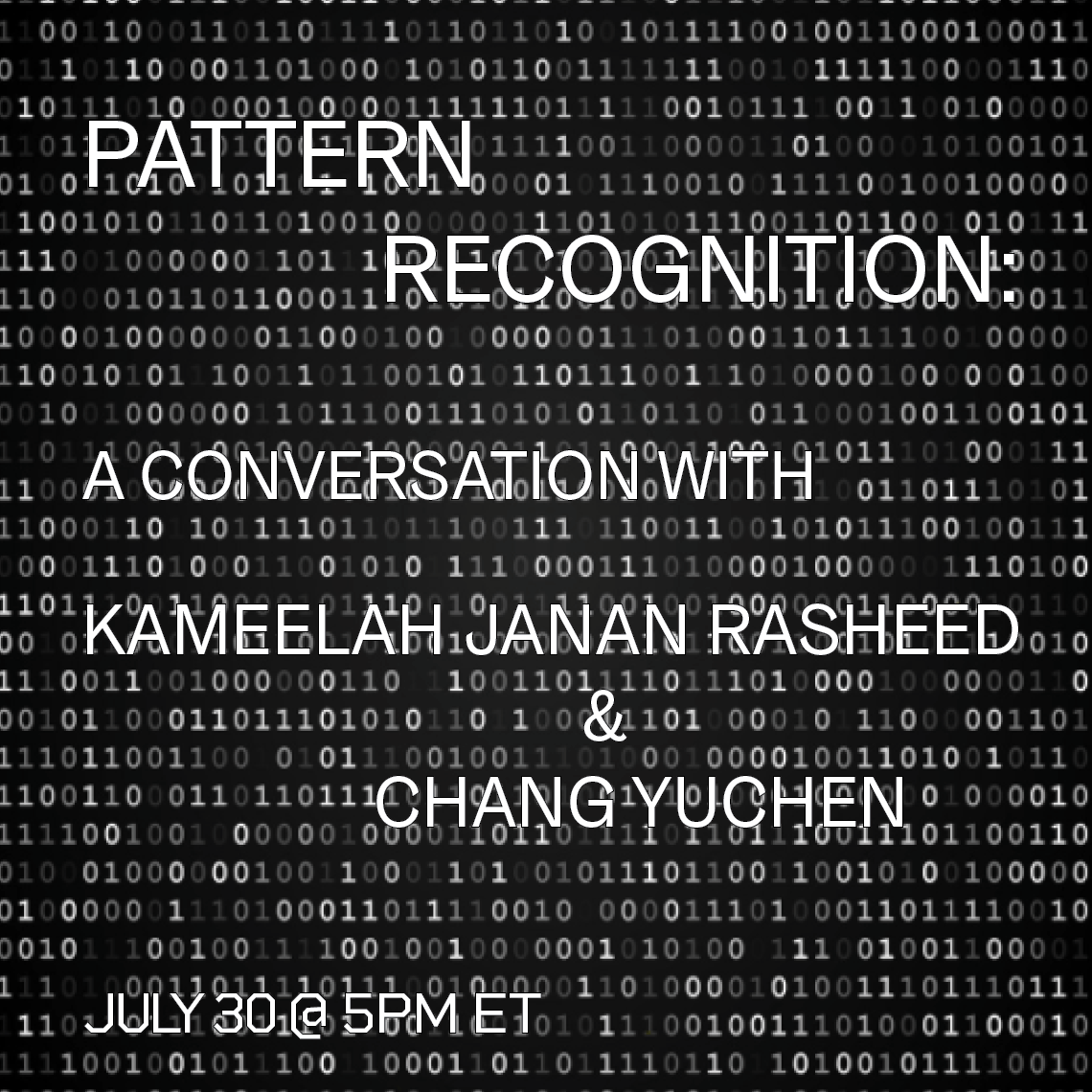 Pattern Recognition: A conversation with Kameelah Janan Rasheed and Chang Yuchen