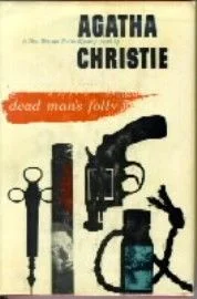 FIRST BOOK COVER of Dead Man’s Folly (Hercule Poirot #31) by Agatha Christie, published in October 1956. (Source: Wikipedia)