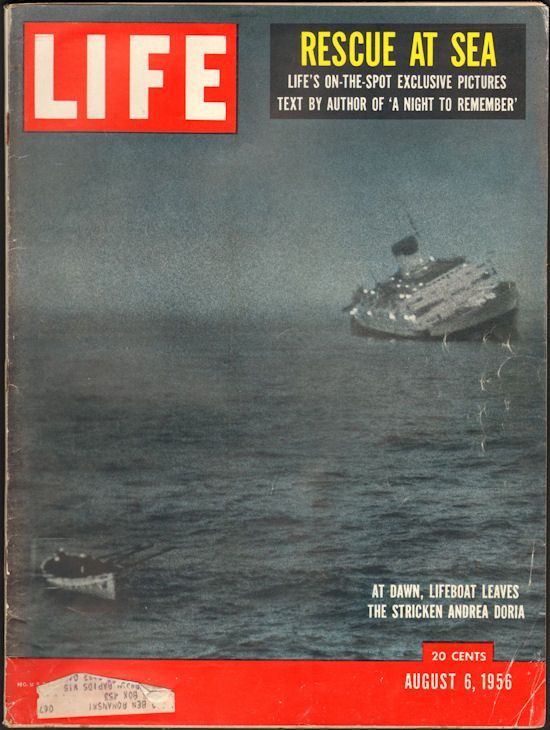 LIFE MAGAZINE covers the sinking of the Andrea Doria in its August 6, 1956, issue. (Source: The Dusty Loft)