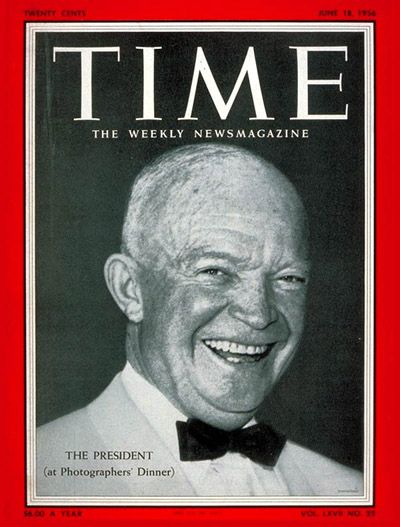TIME MAGAZINE cover of Dwight D. Eisenhower who was elected President of the United States for a second term (1952-1960) on November 6, 1956 . (Source: TIME .com)