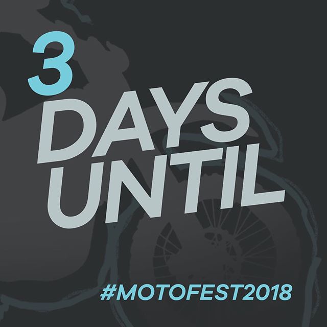 MOTOFEST IS LESS THAN HALF A WEEK AWAY!!!!!!!!! #motofest2018
