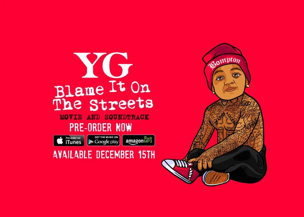 Watch Yg Blame It On The Streets YG: Blame It On the Streets — McFlyy©