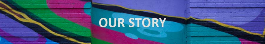 Image Description: Banner which reads "Our Story."