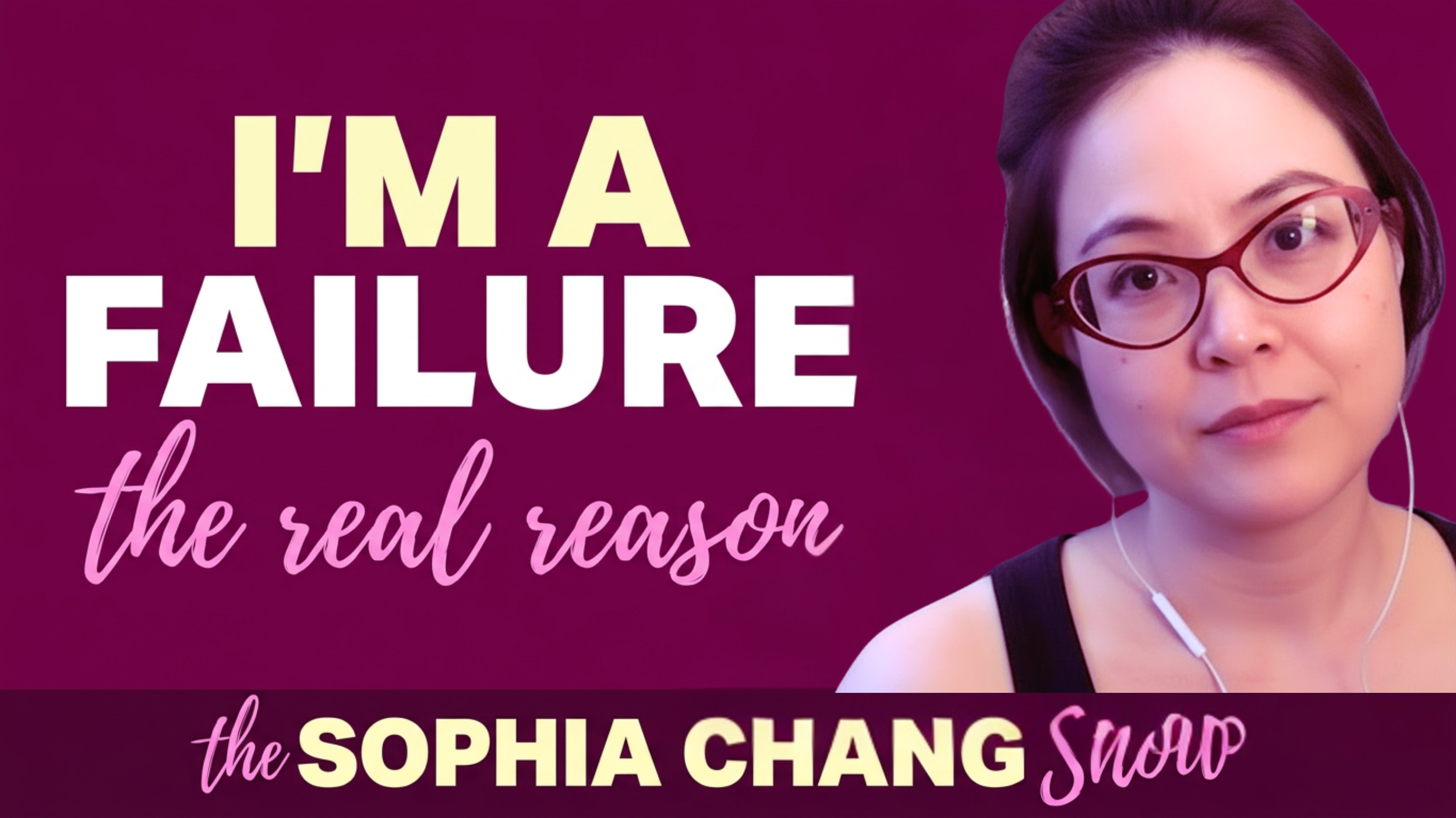 I’m a Failure: The Real Reason I Started a Podcast | Ep 73