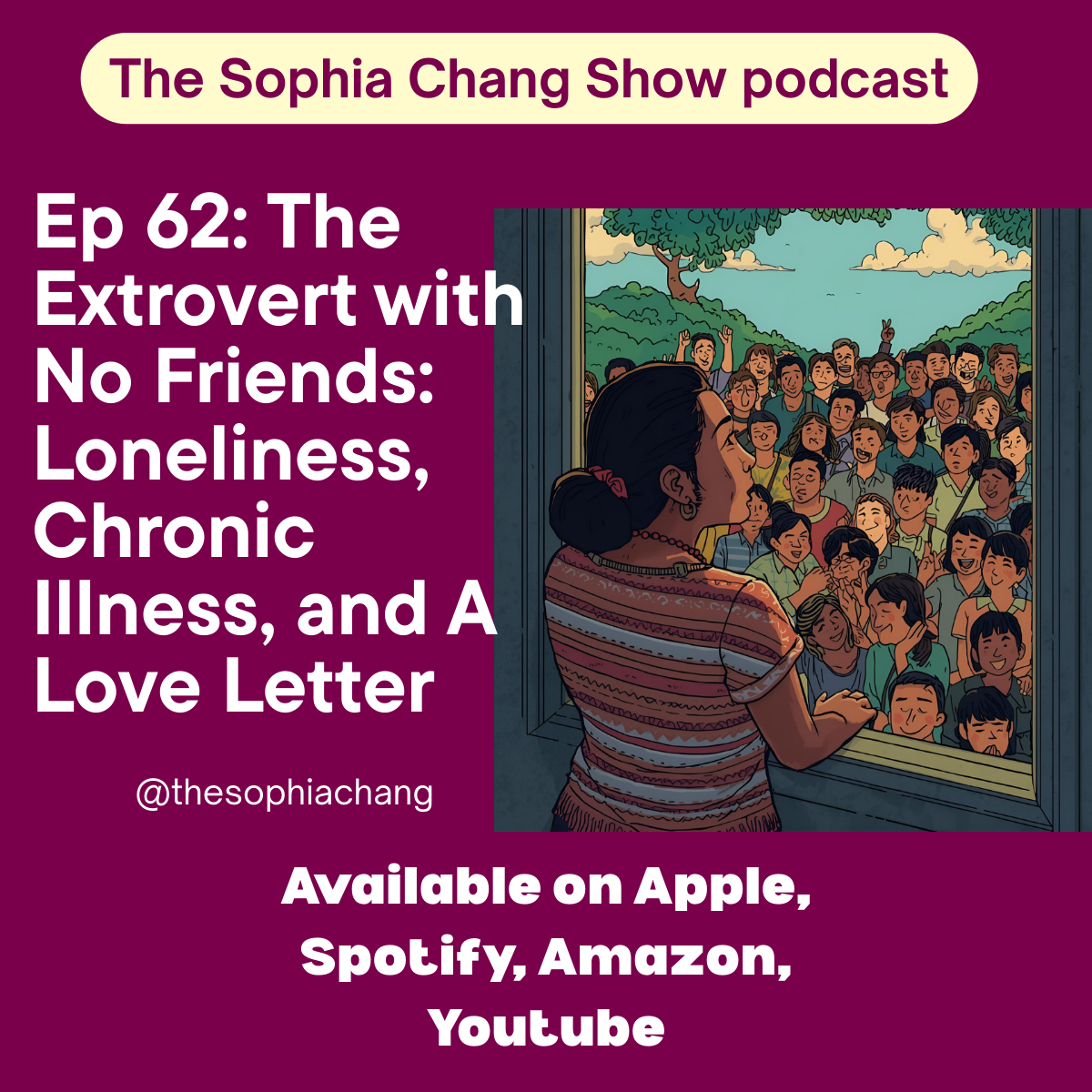 Losing Friends from Chronic Illness: Extrovert on Loneliness, Adult Friendship &amp; Social Media | Ep 62