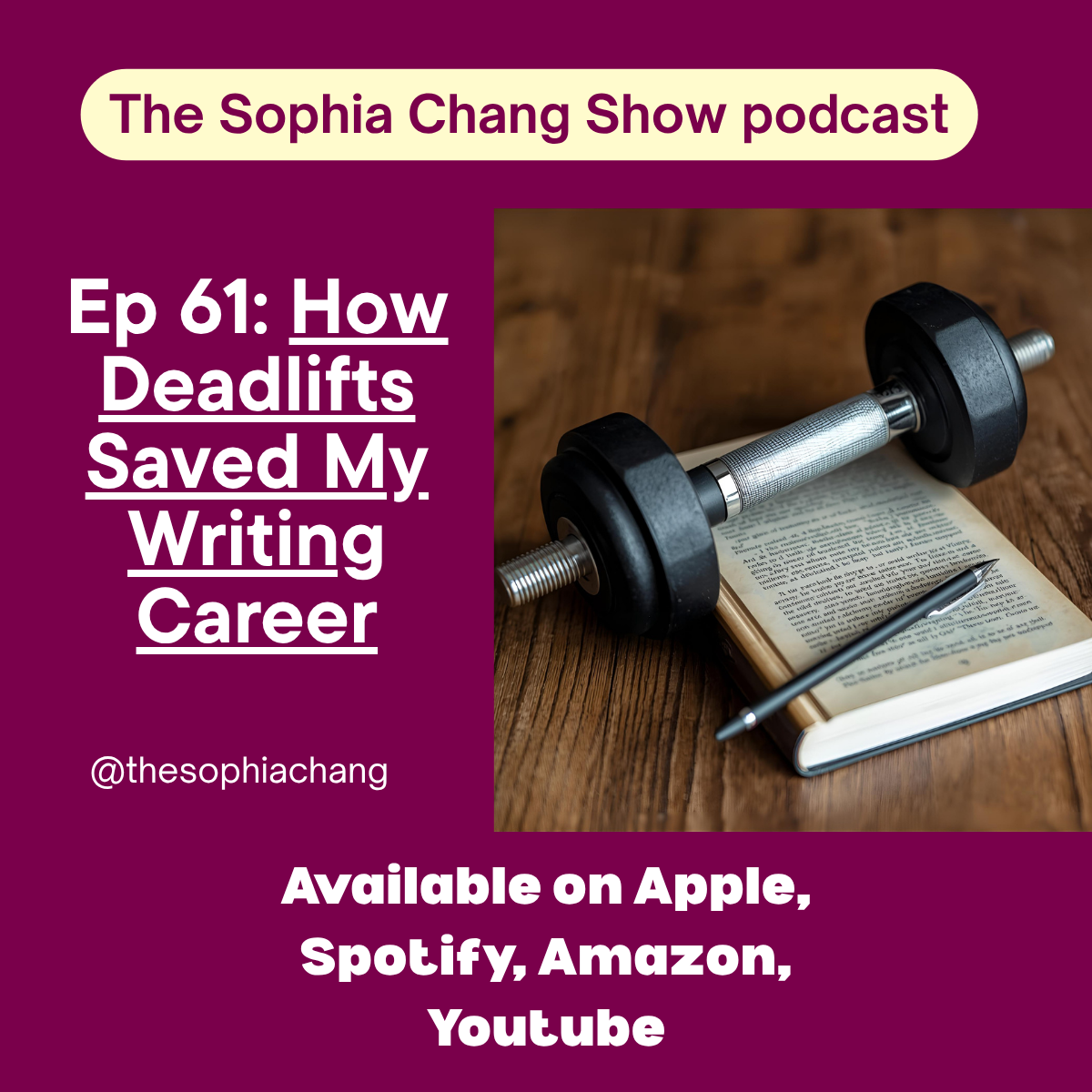 How Deadlifts Saved My Writing Career: Strength Training for Chronic Pain | Ep 61