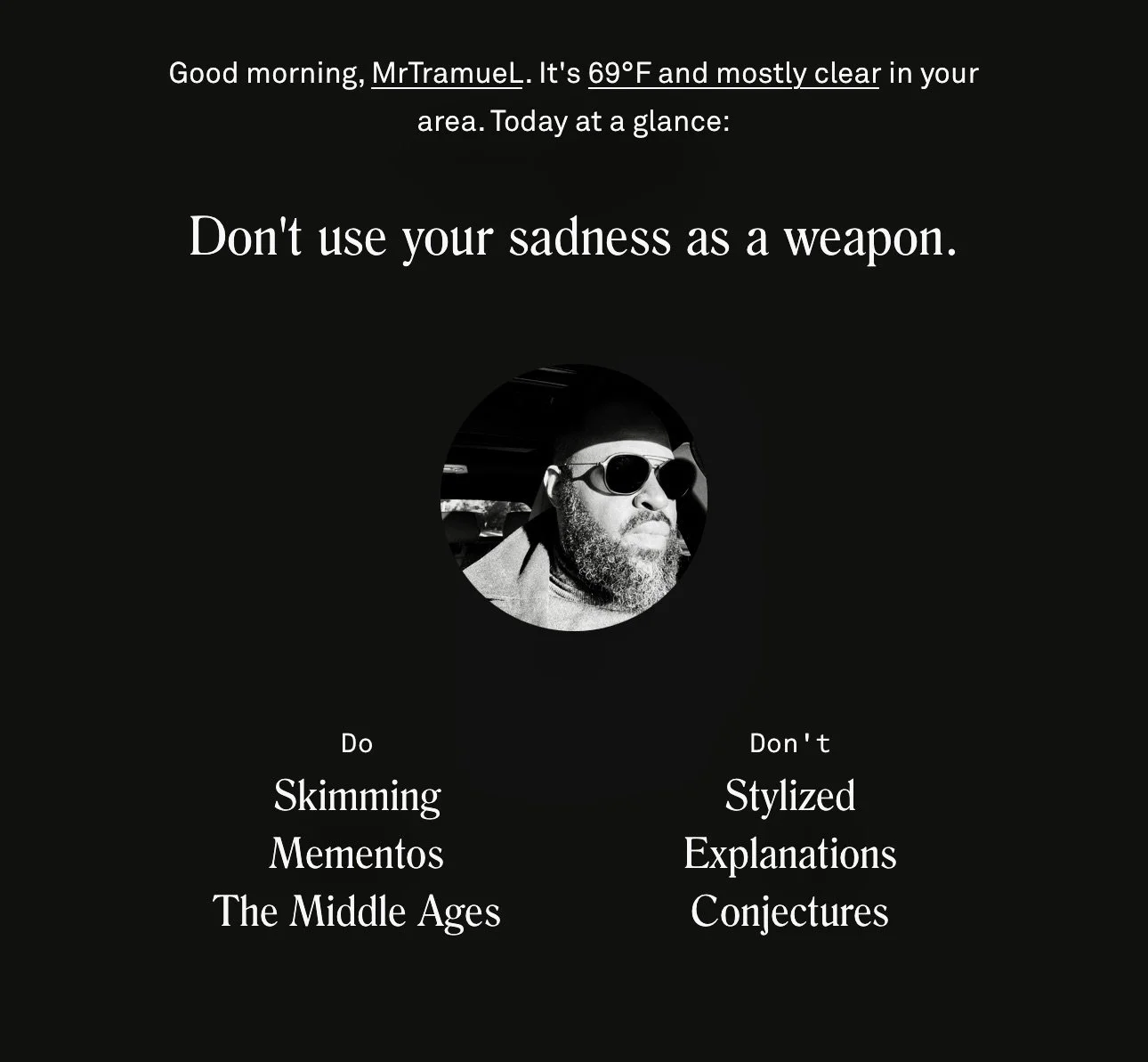 Don’t Use Your Sadness As a Weapon