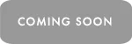 COMINGSOONBUTTON.jpg