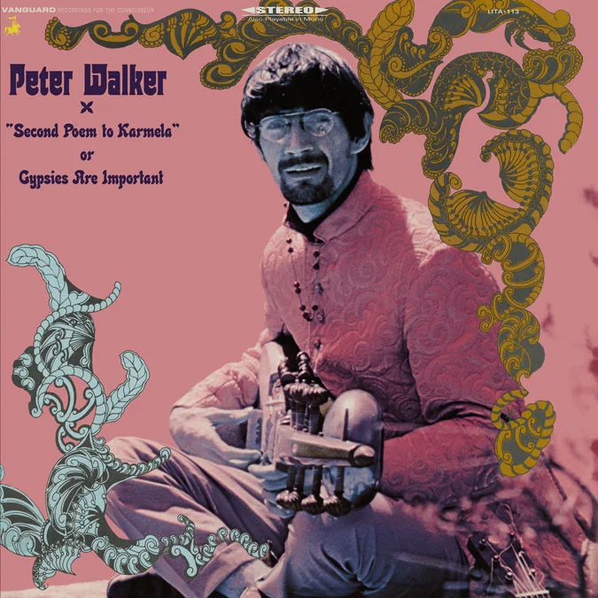 Peter Walker – Second Poem to Karmela or Gypsies are Important - 1968 Peter Walker was a folky bro from the Sixties hanging around the same coffee shops as Karen Dalton and those other freaks with acoustic guitars. This record blows a big American folk aesthetic with sort of raga-fiddle and airy flute. If you are a fan of John Fahey but want a little more trippy paisley in the music then you should definitely hear this.