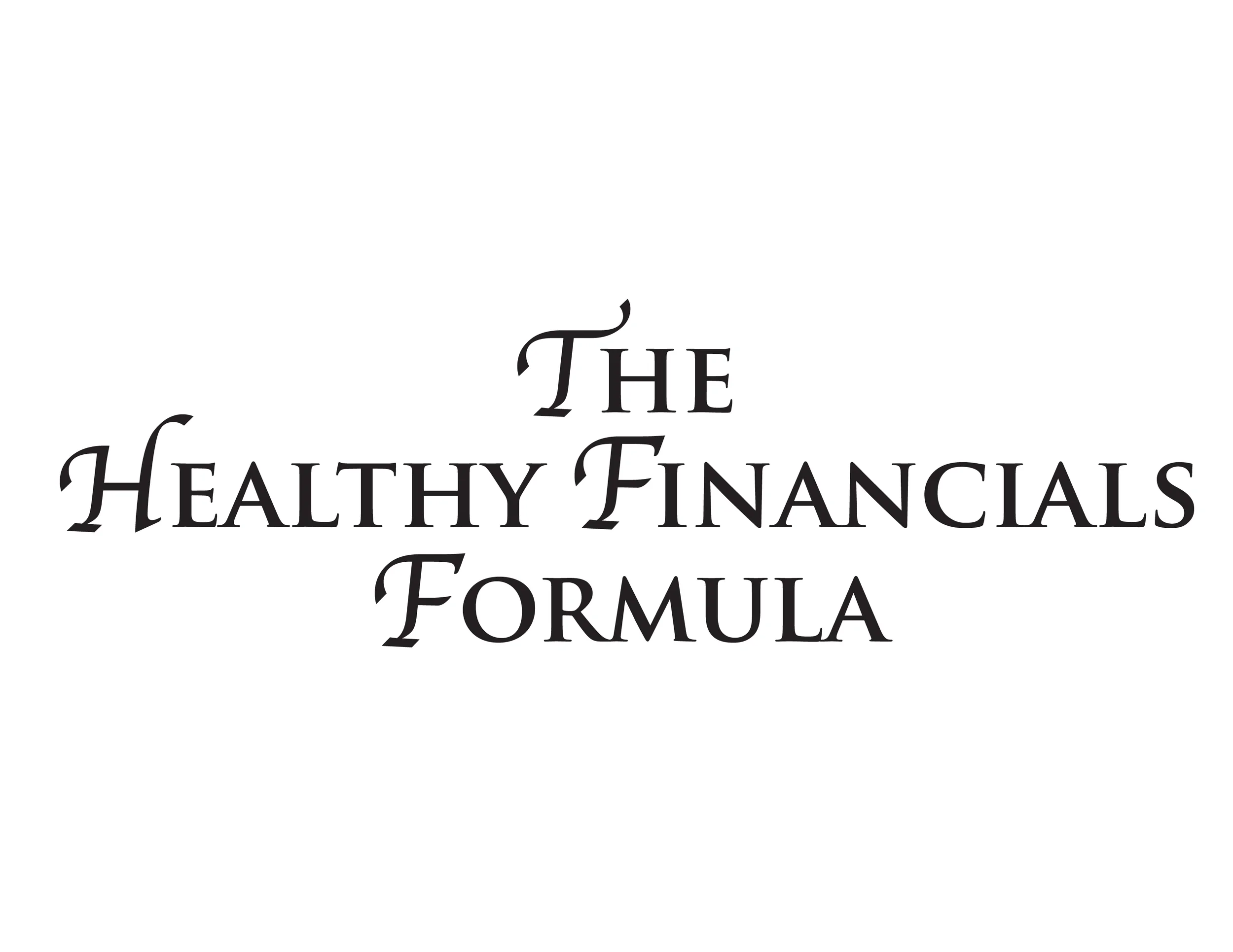The Healthy Financials Formula
