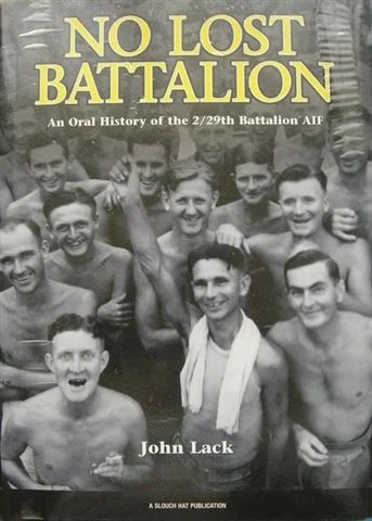 'No Lost Battalion' An oral history of the 2/29th Battalion by John Lack, published in 2005.