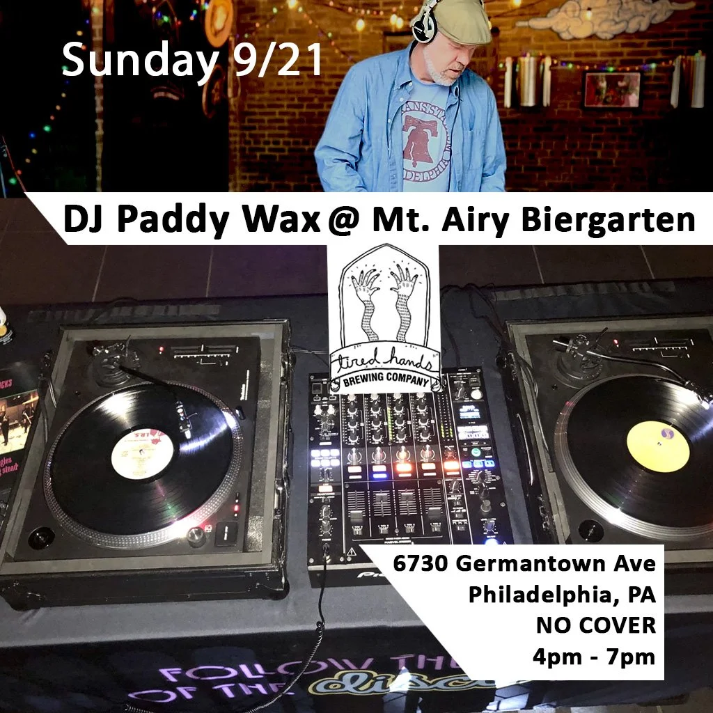 DJ Paddy Wax @ Mt. Airy Biergarten
