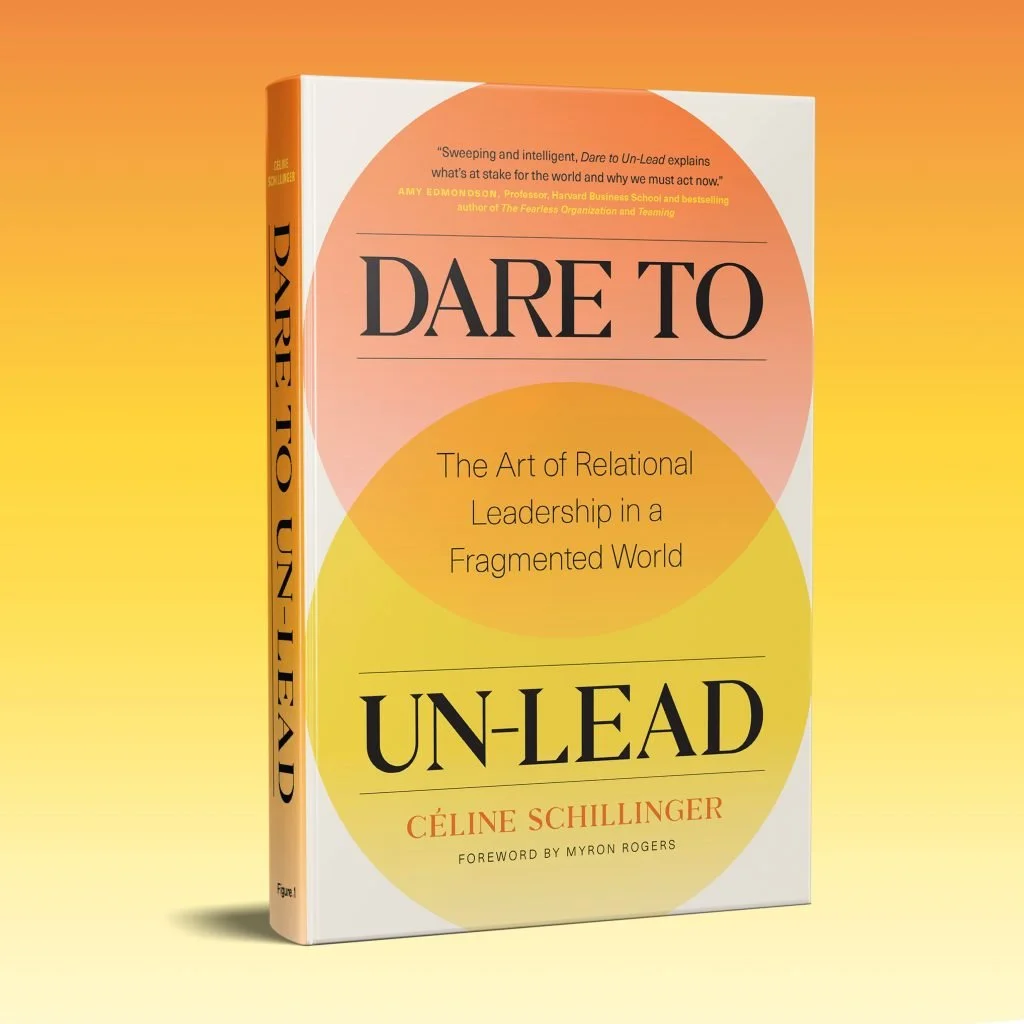 Dare to Un-Lead: The Art of Relational Leadership / Porchlight 2022 Leadership Book of the Year, Thinkers50 Best New Management Books 2023. Why leadership must become a collective capacity.