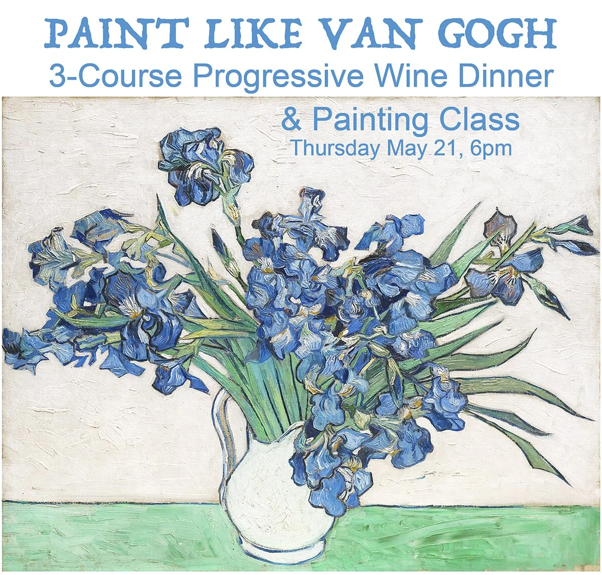 BrasserieProvencePaintLikeVanGoghWineDinnerIrisesWebpage.jpg