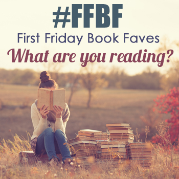 First Friday Book Faves - July 2015 and Link up