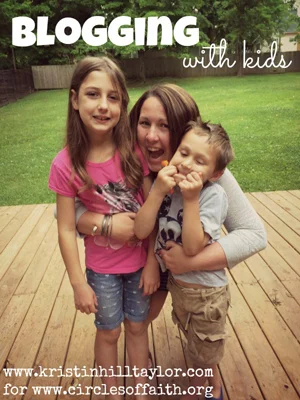 On Being a Writer and a Mom - Blogging with Kids