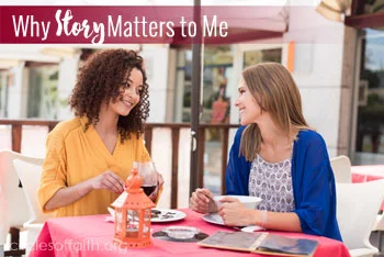 Why Story Matters to Me