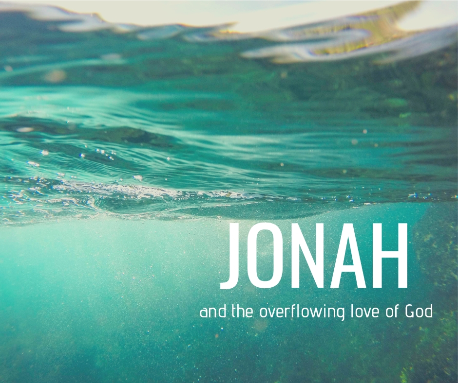 Jonah and the Overflowing Love of God - Jonah 3 episode artwork