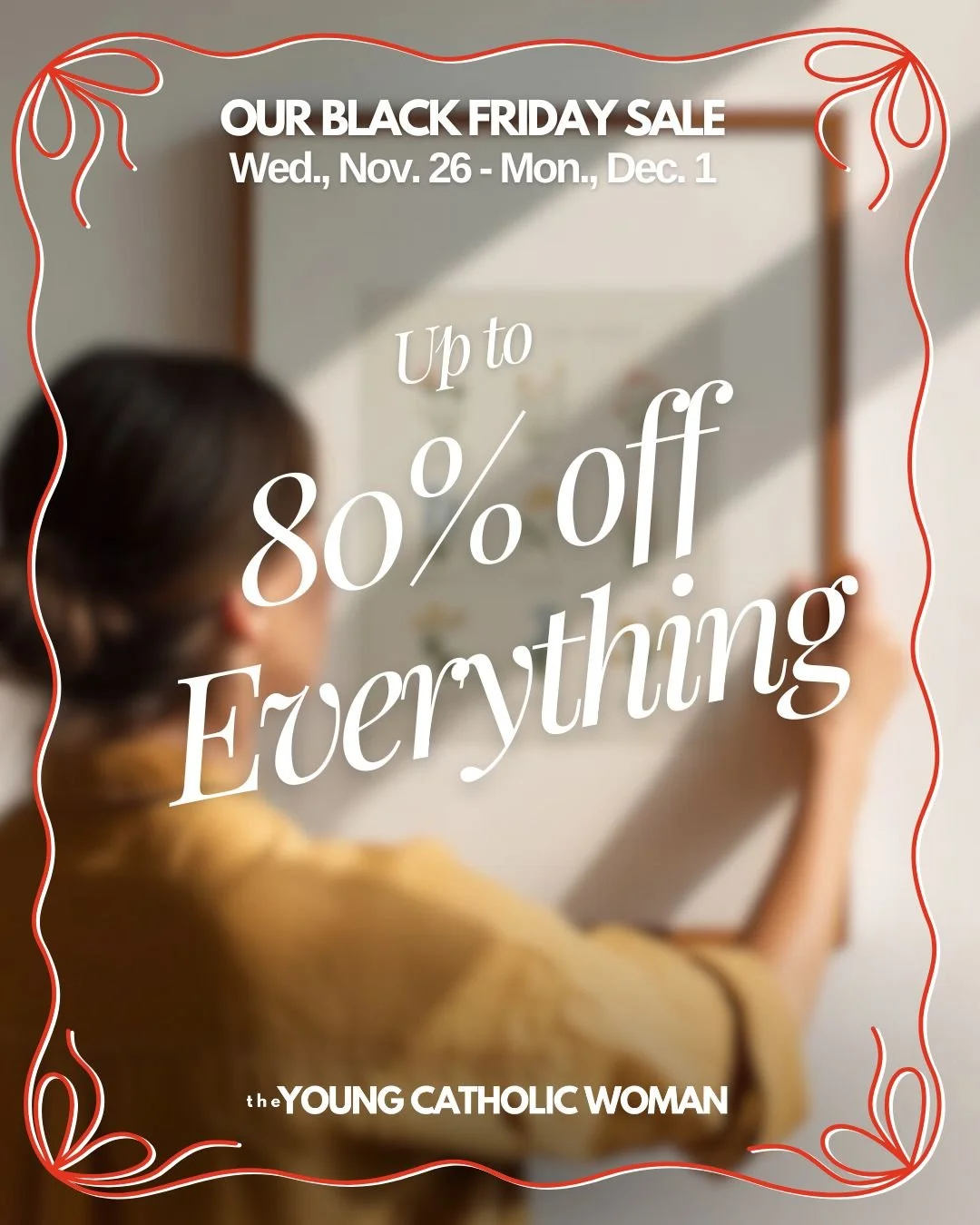 ✨OUR BIGGEST SALE OF THE YEAR IS IN ONE WEEK!✨

This weekend is always HUGE for theYoungCatholicWoman! My mom and I look forward to Black Friday every year:) We'll start the day with 8:30am Mass, swing by Dunkin (decaf coffee for me this year!), and 