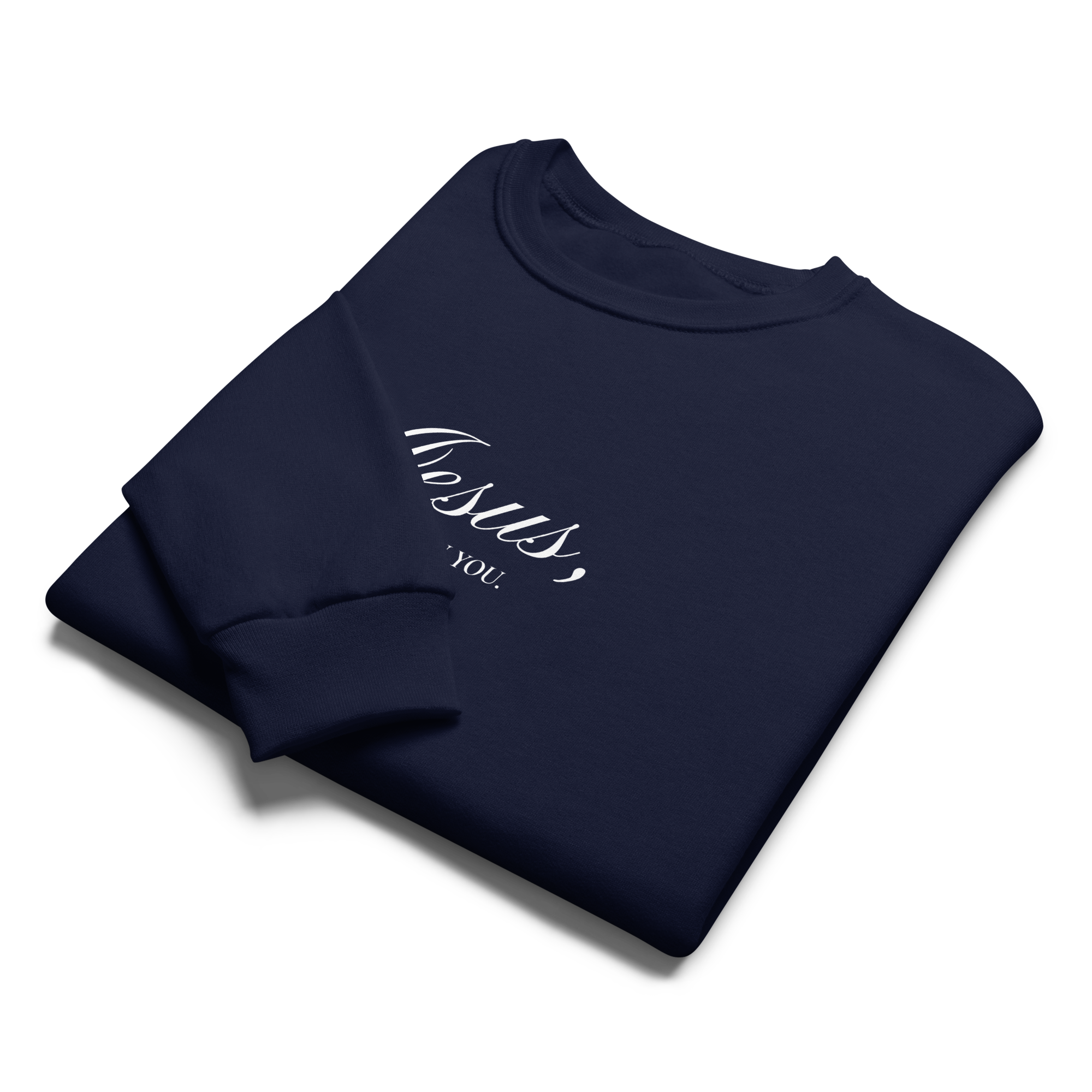 Jesus I Trust In You crew neck sweatshirt