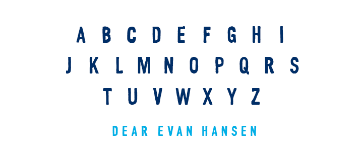Dear Evan Hansen Custom Font Breakdown