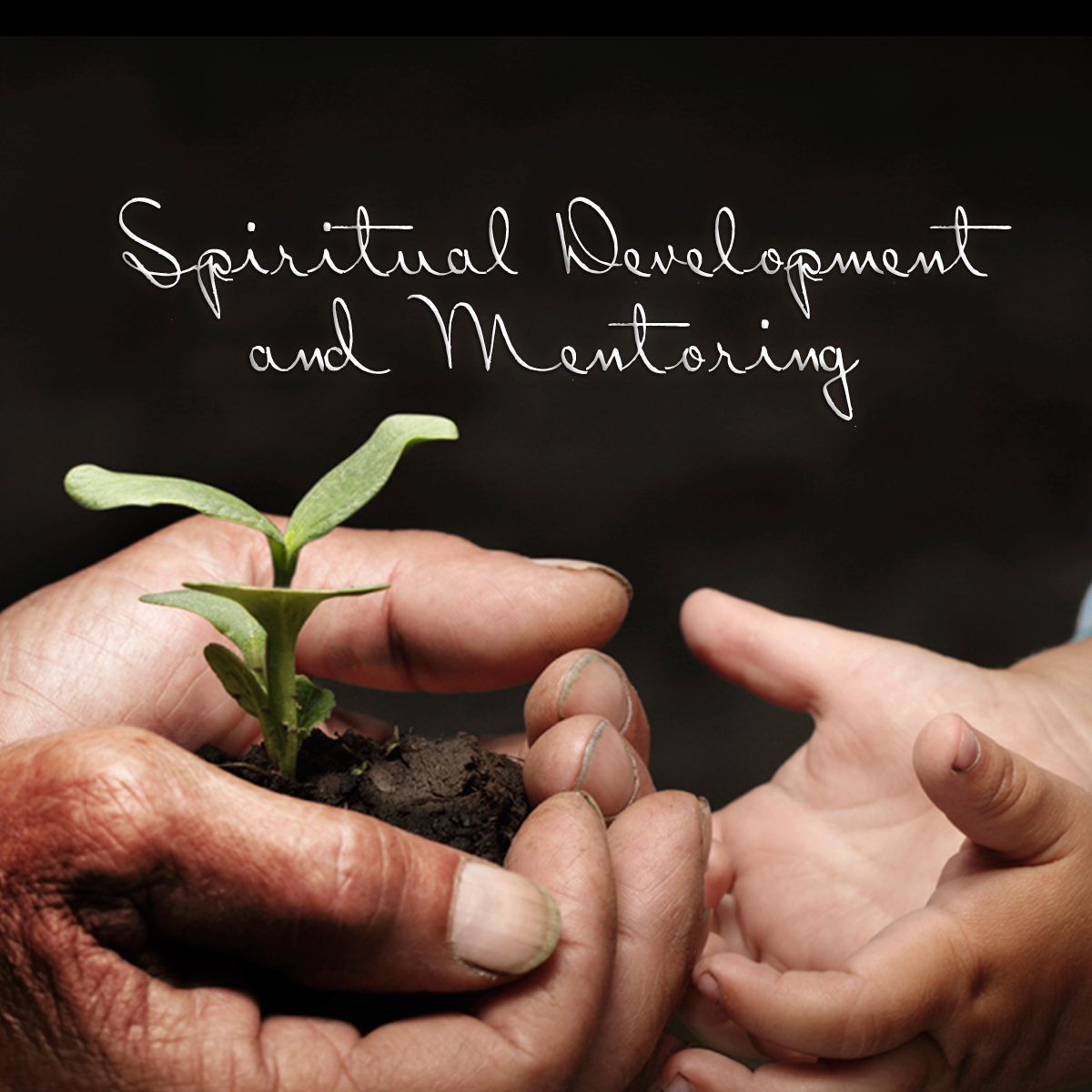 Spiritual Development and Mentoring - Part 5