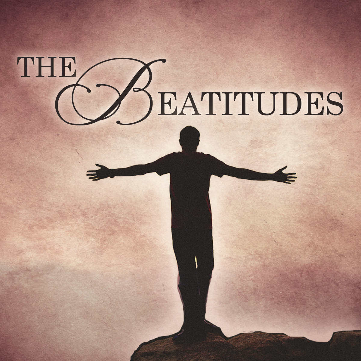 The Beatitudes - Part 3
