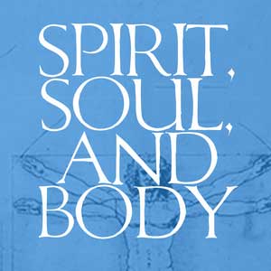 Spirit,-Soul,-and-Body-1200.png