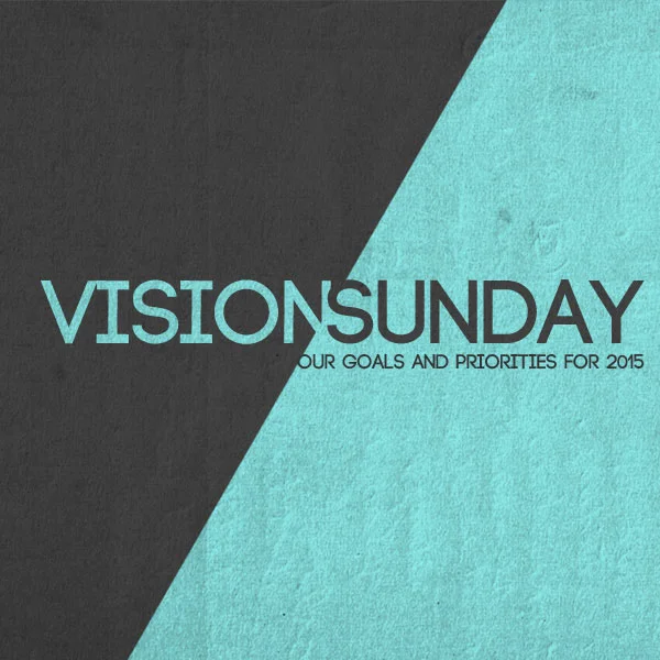 Vision Sunday - 2015