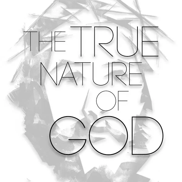 The True Nature of God - Part 5