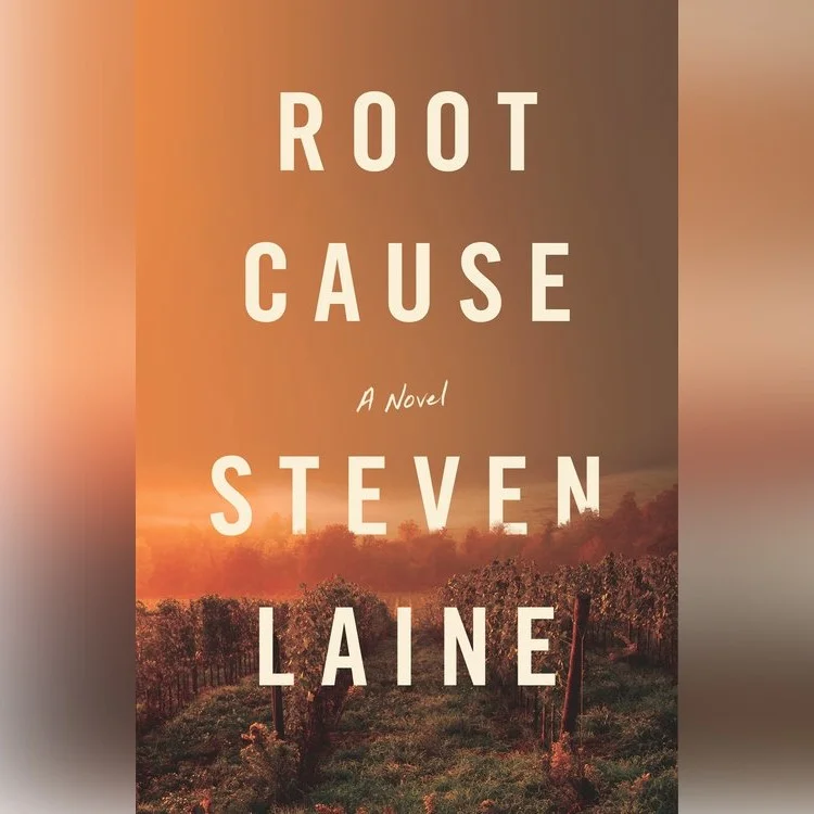 Root Cause by Steven Laine.  Wine Book Review.