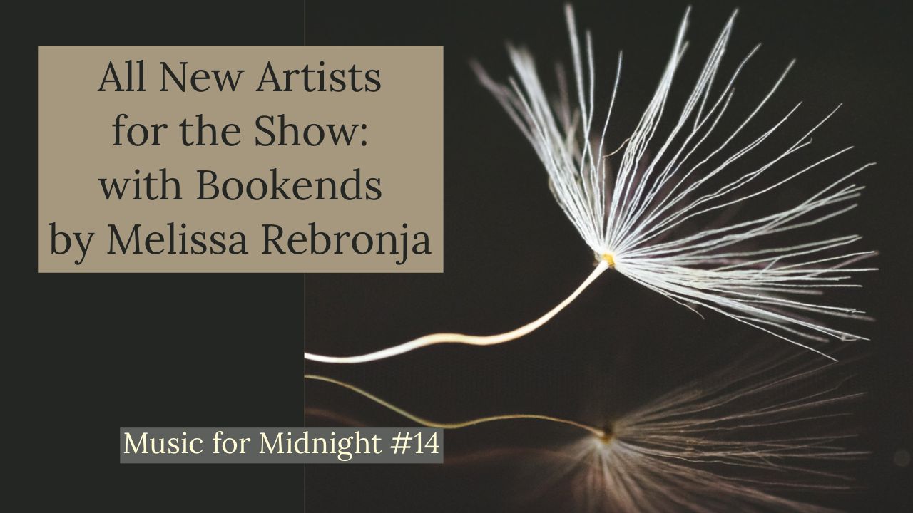 M4M014 - All New Artists for the Show with Bookends by Melissa Rebronja