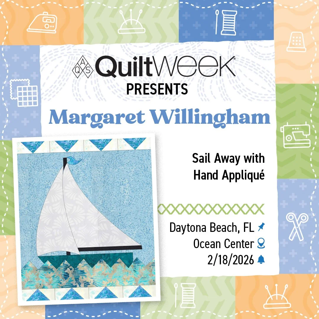 ⚓Sail Away with Hand Applique, 2/18/2026 ⚓
Experience the Art of Hand Appliqu&eacute; with Margaret Willingham at @aqsonline  AQS Daytona Beach, February 18-21, 2026. Master the Eye of the Beholder technique, which involves tracing, basting, snipping