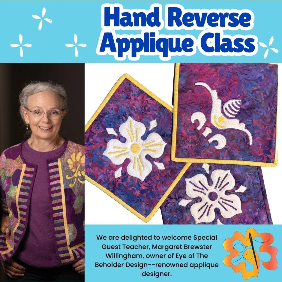 Hand and Machine Reverse Applique Classes at The Quilt Store! 
Margaret will be teaching  Classes.
 Hand Reverse Applique: April 30th 10-4pm, $90.50
 Machine Reverse Applique: May 16th 1:30-4pm, $72.30
Two classes will be available for sign up IN STO