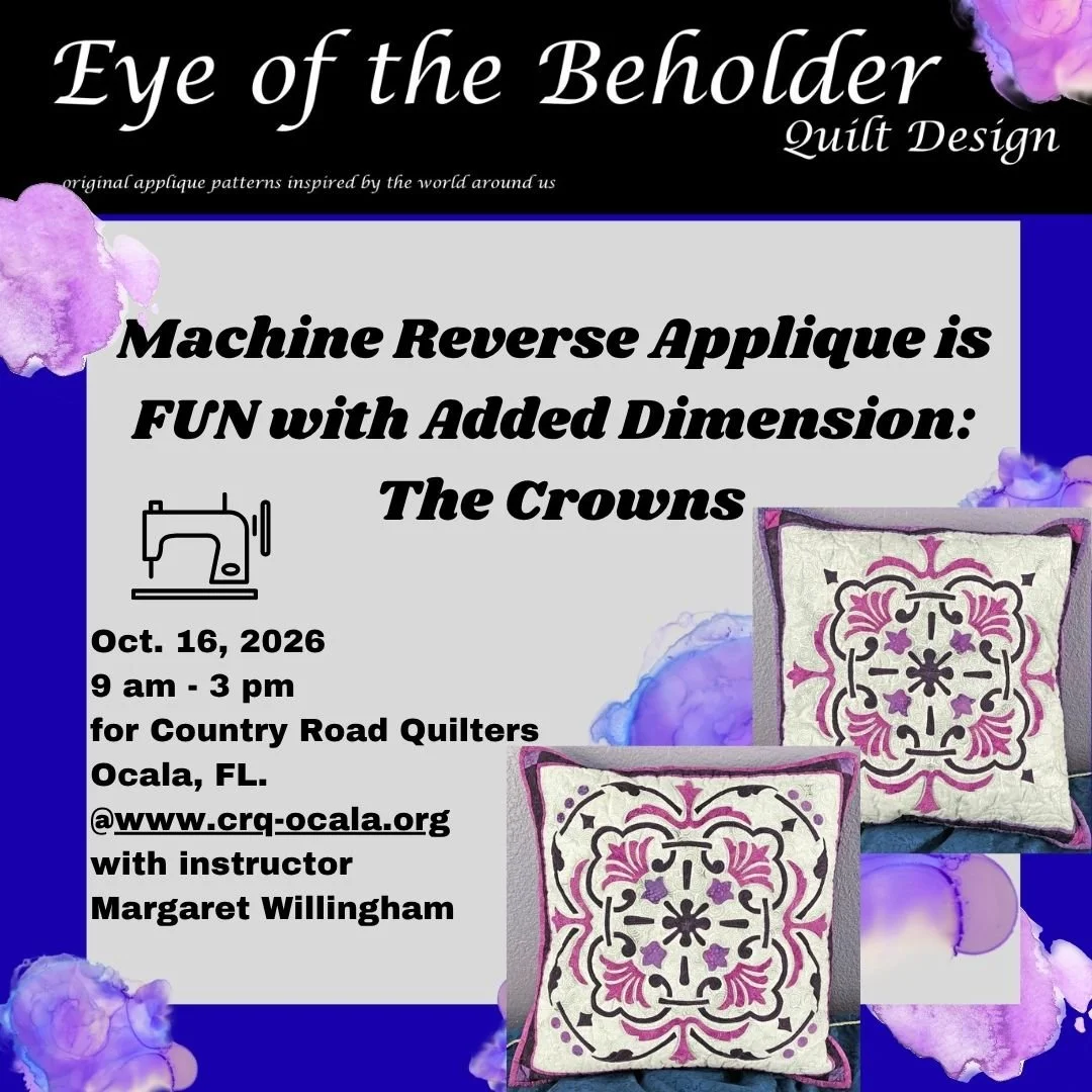  The Crowns: Machine Reverse Appliqué is FUN - Added Dimension Workshop