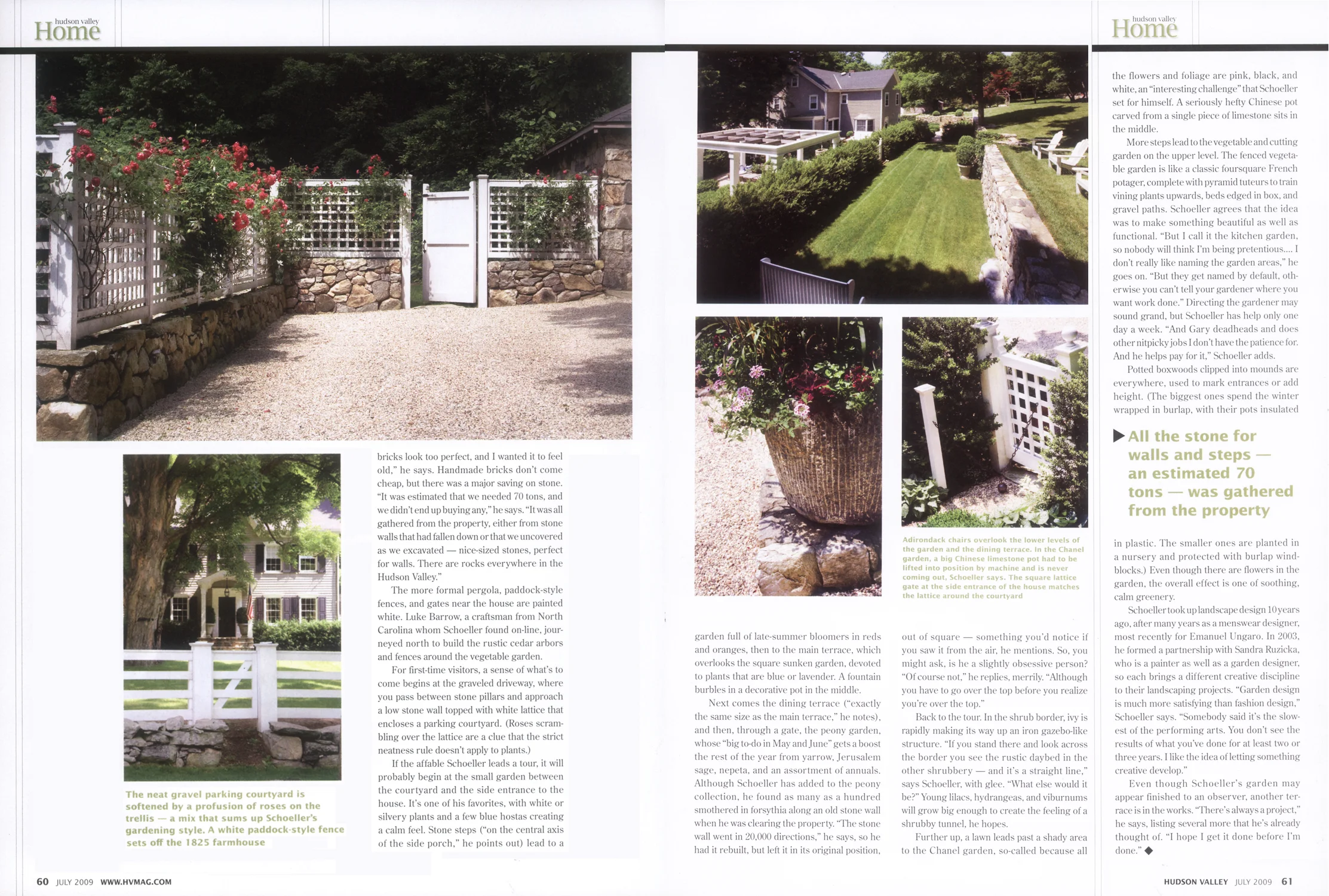  Landscape design by Michael Schoeller. 