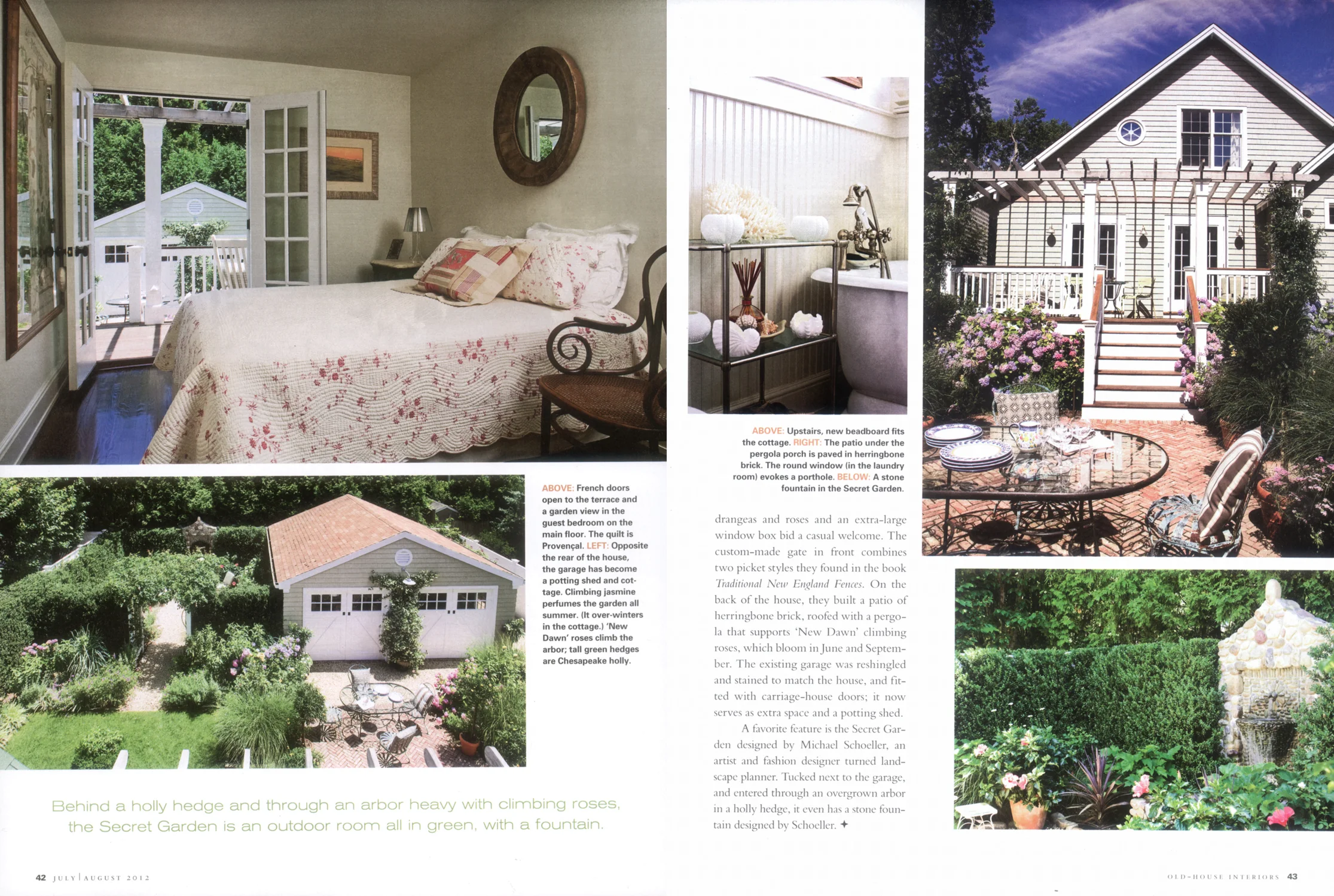  Interior design by Michael Schoeller and Joanna Darling. 