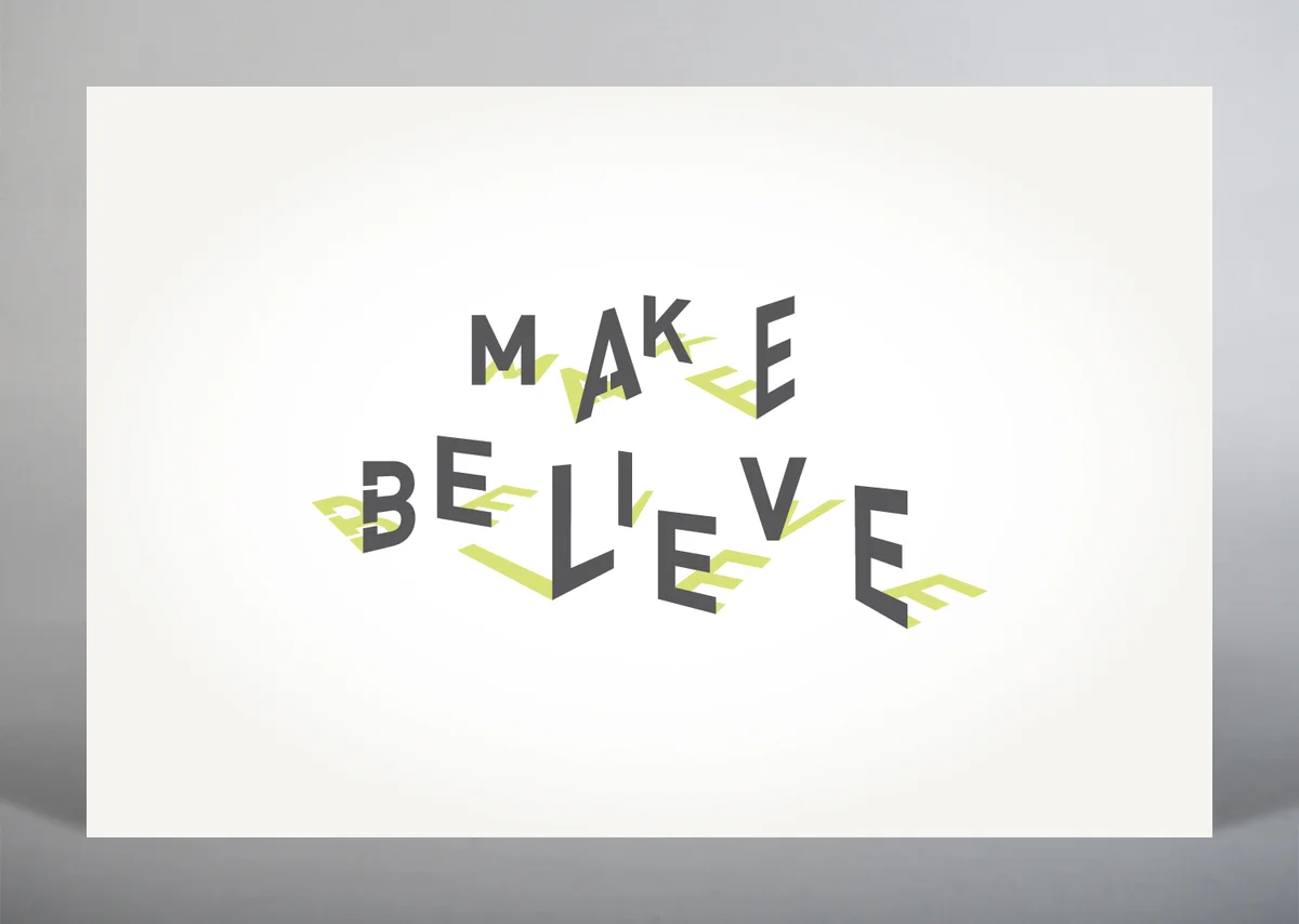 Make Believe w/ Pivotal Production & Firebelly Design