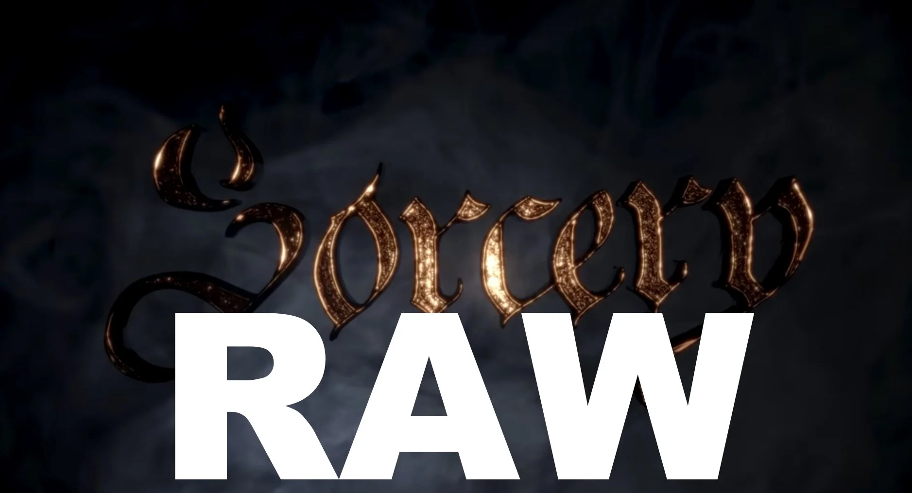 Sorcery RAW