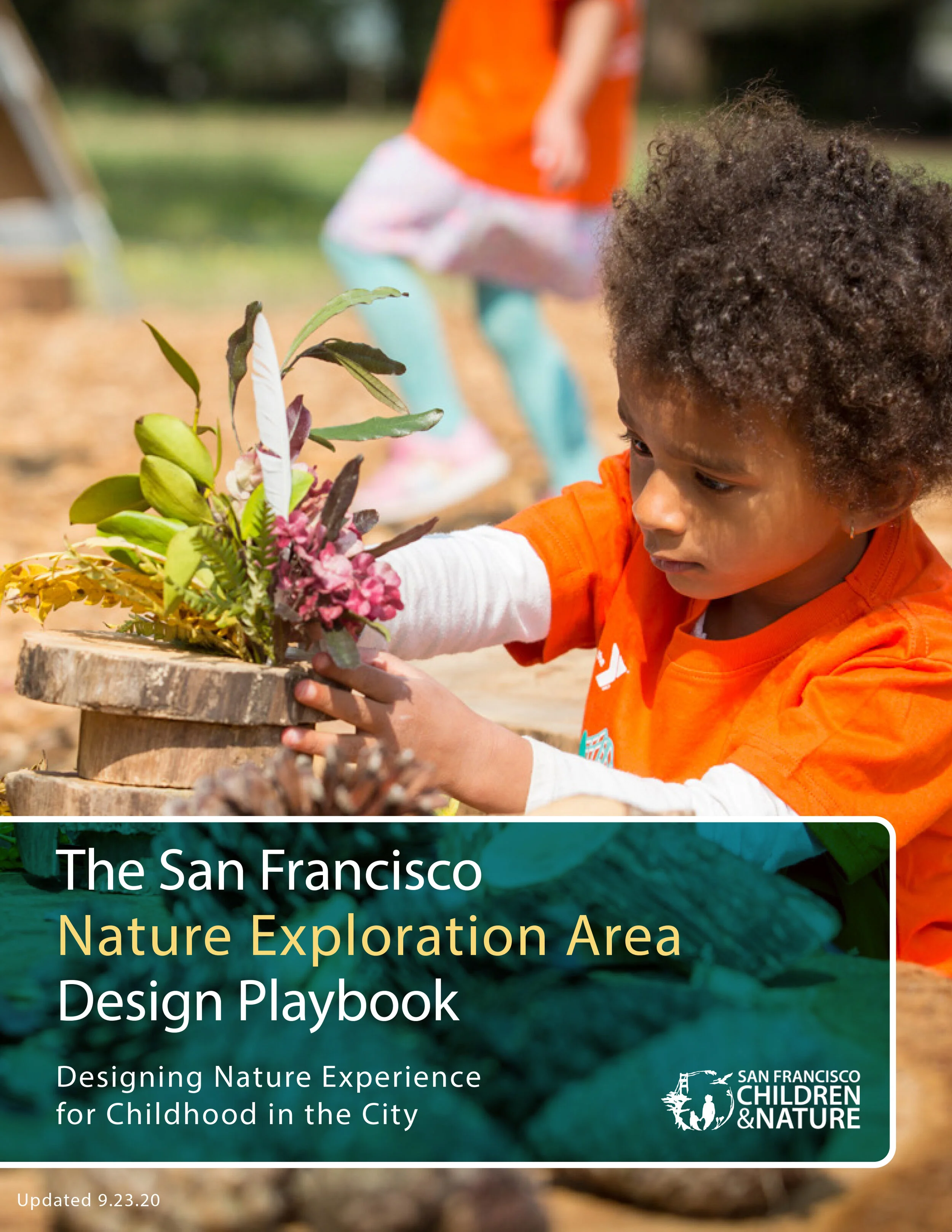 'The San Francisco Nature Exploration Area Design Playbook'San Francisco Children &amp; Nature, 2020