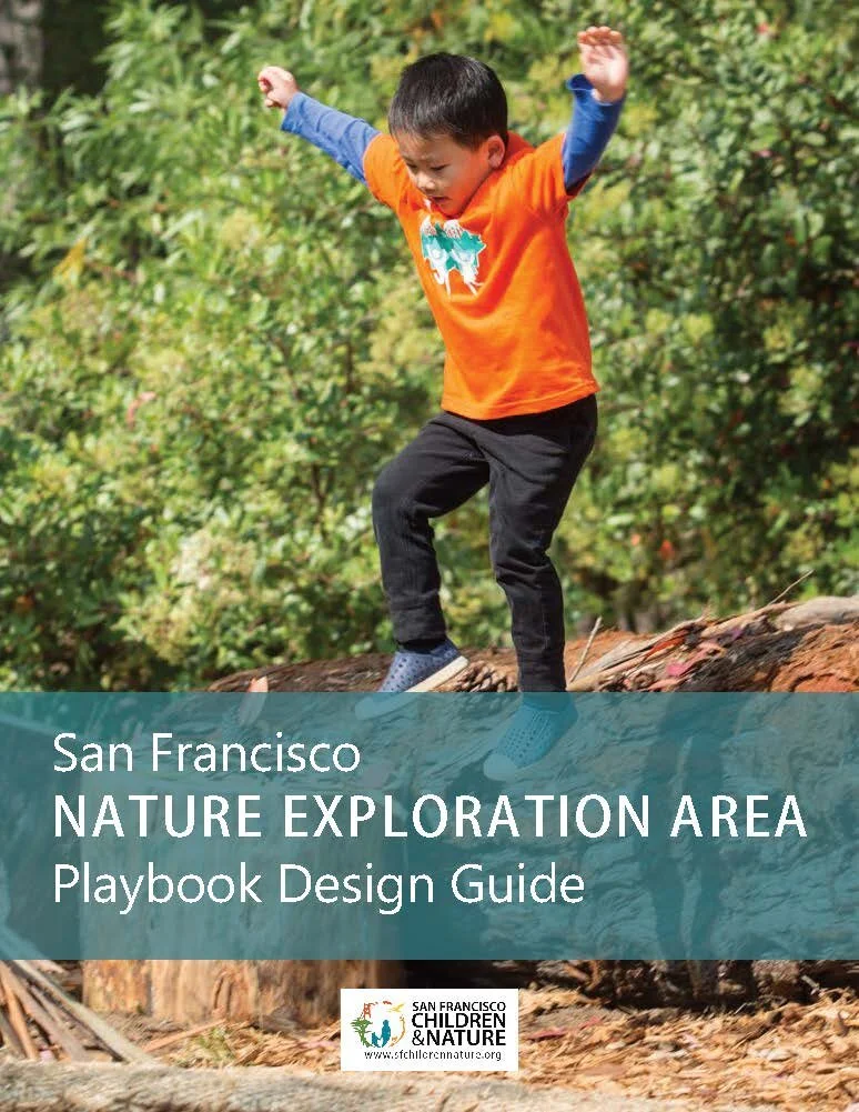 'The San Francisco Nature Exploration Area Design Playbook', San Francisco Children and Nature, 2021