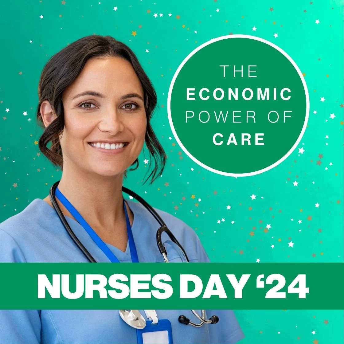 Nurses Day 2024: The Economic Power of Care