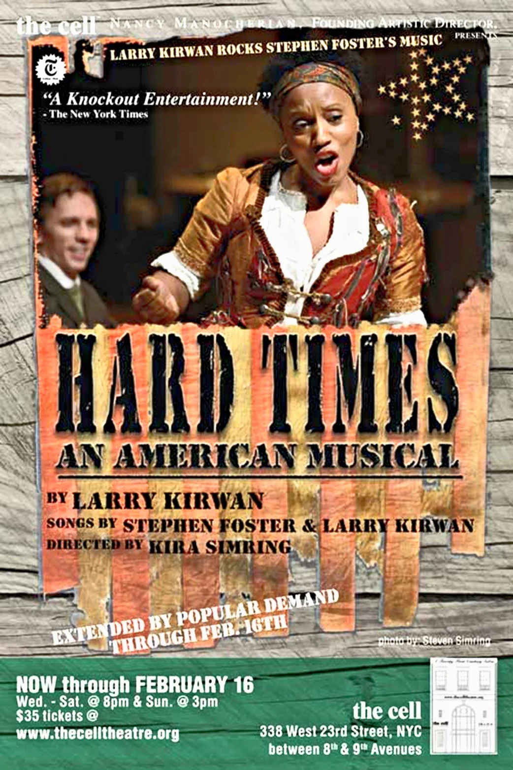 Hard Times (written by Larry Kirwan of Black 47, directed by Kira Simring and produced by the cell) is an exhilarating interplay of African-American and Irish dance. Set against a backdrop of NYC draft riots during the Civil War, t he cast ebulliently taps away while sweeping the dust off the wonderful songs of Stephen Foster.
