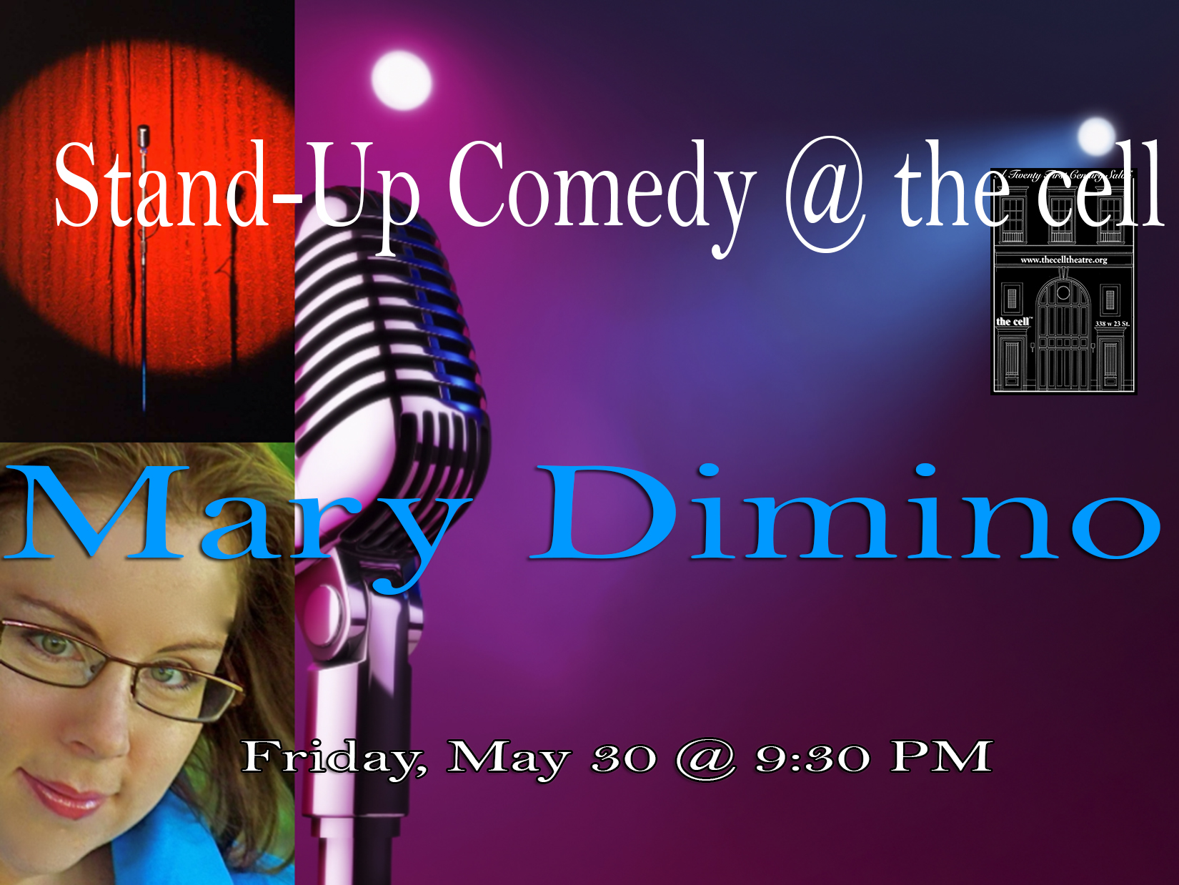 Award-winning comedian Mary Dimino headlines a night of stand-up comedy at the cell . Featuring comics from VH-1, Comedy Central and off Broadway hit productions. Mary Dimino is described as "riotously funny" by The Wall Street Journal and "brilliantly captivating" by The Huffington Post. About Mary Dimino: A 2010 MAC Award winner for Outstanding Female Comedian, author and actress Mary Dimino also won the 2008. Gracie Allen Award for the PBS documentary, Fat: What No One is Telling You, and was featured on NBC'sToday Show. The Gracie Allen Award, presented by American Women in Radio and Television, honors exemplary contributions of individuals who have encouraged the realistic and faceted portrayals of women in entertainment, commercials and featured programming. Other TV appearances include HBO's The Chris Rock Show, Comedy Central, VH-1, American Movie Classics, New York Undercover, The Graham Norton Effect and in sketches on Late Shows with both David Letterman and Conan O'Brien. Her engagements include Caesar's Palace, Feinstein's at Loews Regency, The Improv and The World Famous Laugh Factory. Also a regular member of the renown, all female comedy troupe The Italian Chicks, Mary has opened for Janeane Garofalo and Kevin Meaney. A Fringe NYC Outstanding Solo Show Award Winner for her critically acclaimed sold out hit SCARED SKINNY, Mary Dimino is described as "riotously funny" by The Wall Street Journal, "utterly hilarious" by NYTheatre.com , and "a born ranconteur with exuberance and heart" by Curtain Up. Her book, based on her original autobiographical solo show Scared Skinny No More, was released this April by Sunbury Press. Her latest solo show BIG DUMMY debuted to a sold out run at The Player's Theater in The 2013 New York International Fringe Festival. On stage she played the Maid of Honor in Tony and Tina's Wedding and had a featured part in the Off-Broadway musical, Surprise. Mary Dimino is a comedy contributor for The Huffington Post. Her new solo show BIG DUMMY made its world debut in August 2013 in The New York International Fringe Festival. Visit official sites: www.scared-skinny.com and www.marydimino.com and www.big-dummy.com Mary's IMDb page: Mary Domino.